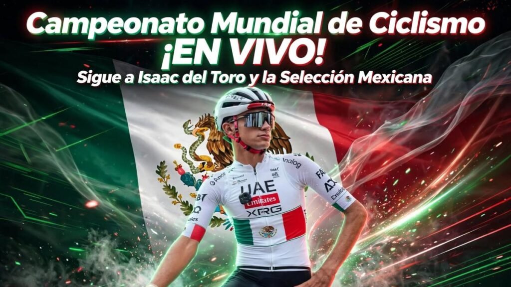 ¡Sigue la prueba de Ruta del Mundial de Ciclismo en vivo con Isaac del Toro como protagonista!